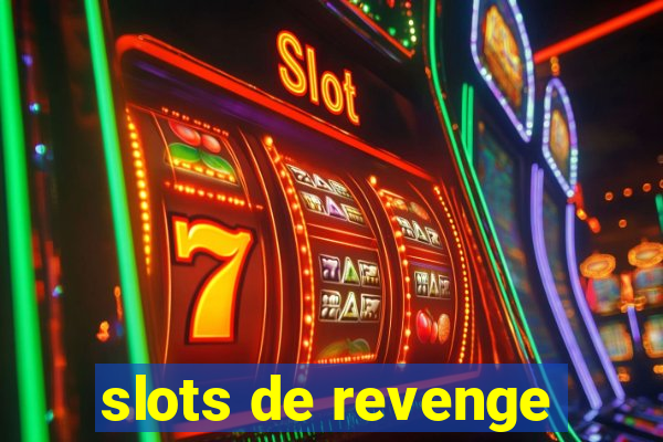 slots de revenge